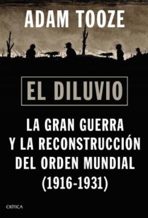 El diluvio "La Gran Guerra y la reconstrucción del orden mundial (1916-1931)"