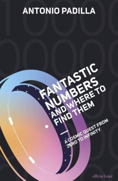 Fantastic Numbers and Where to Find Them "A Cosmic Quest from Zero to Infinity"