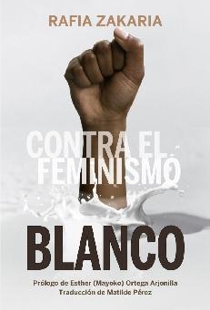 Contra el feminismo blanco