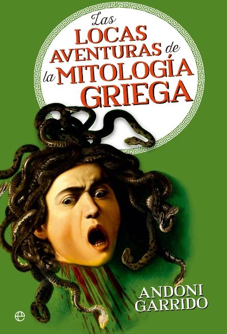 Las locas aventuras de la mitología griega