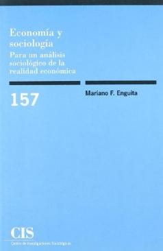 Economía y sociología "Para un análisis sociológico de le realidad económica"