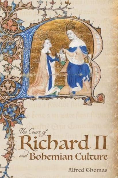 The Court of Richard II and Bohemian Culture "Literature and Art in the Age of Chaucer and the Gawain Poet"