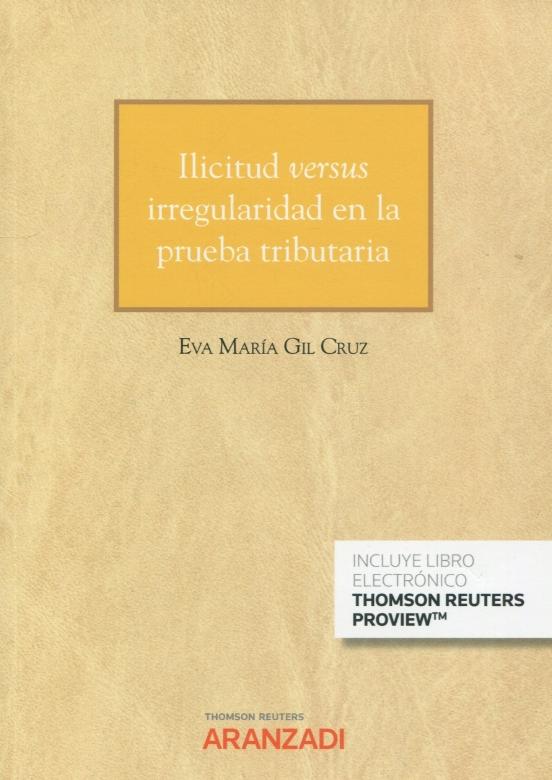 Ilicitud versus irregularidad en la prueba tributaria