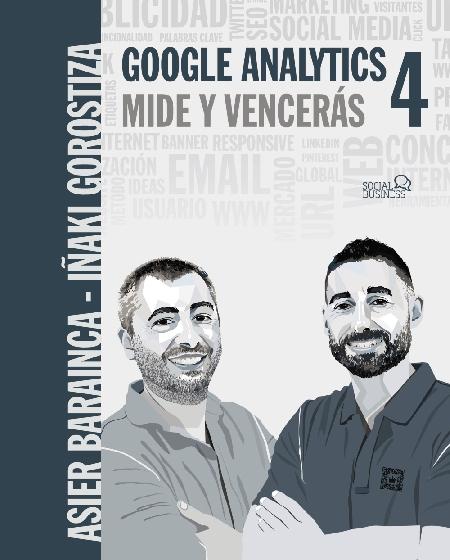 Google Analytics 4 "Mide y vencerás"