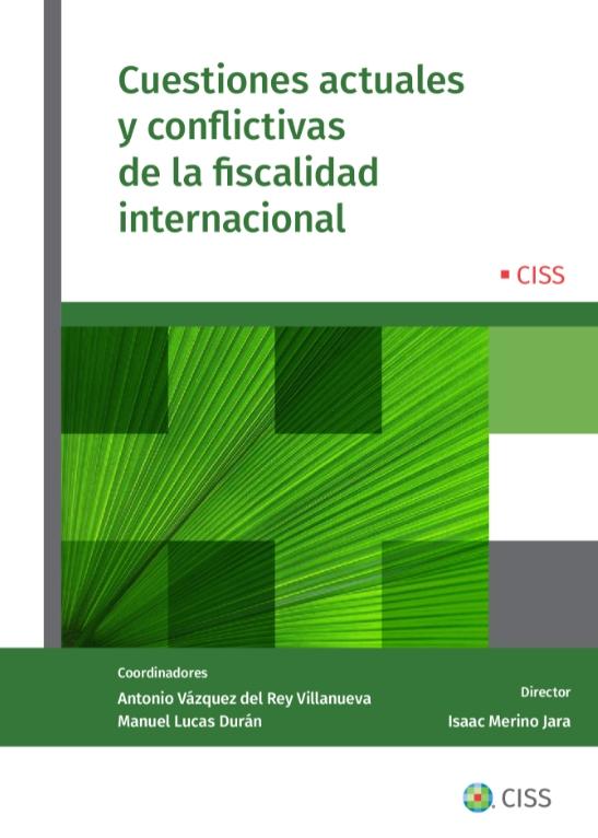 Cuestiones actuales y conflictivas de la fiscalidad internacional