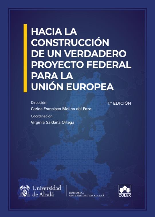 Hacia la construcción de un verdadero proyecto federal para la Unión Europea