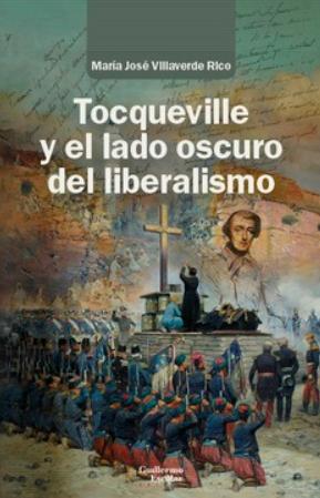 Tocqueville y el lado oscuro del liberalismo