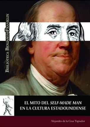 El mito del Self-Made Man en la cultura estadounidense