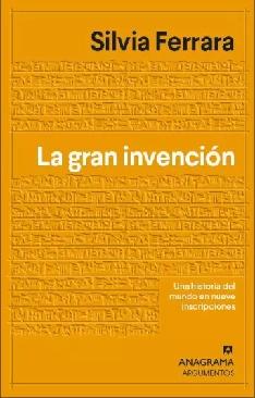 La gran invención "Una historia del mundo en nueve escrituras misteriosas"