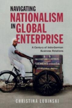Navigating Nationalism in Global Enterprise "A Century of Indo-German Business Relations"