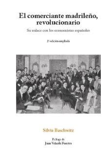 El comerciante madrileño, revolucionario "Su enlace con los economistas españoles"