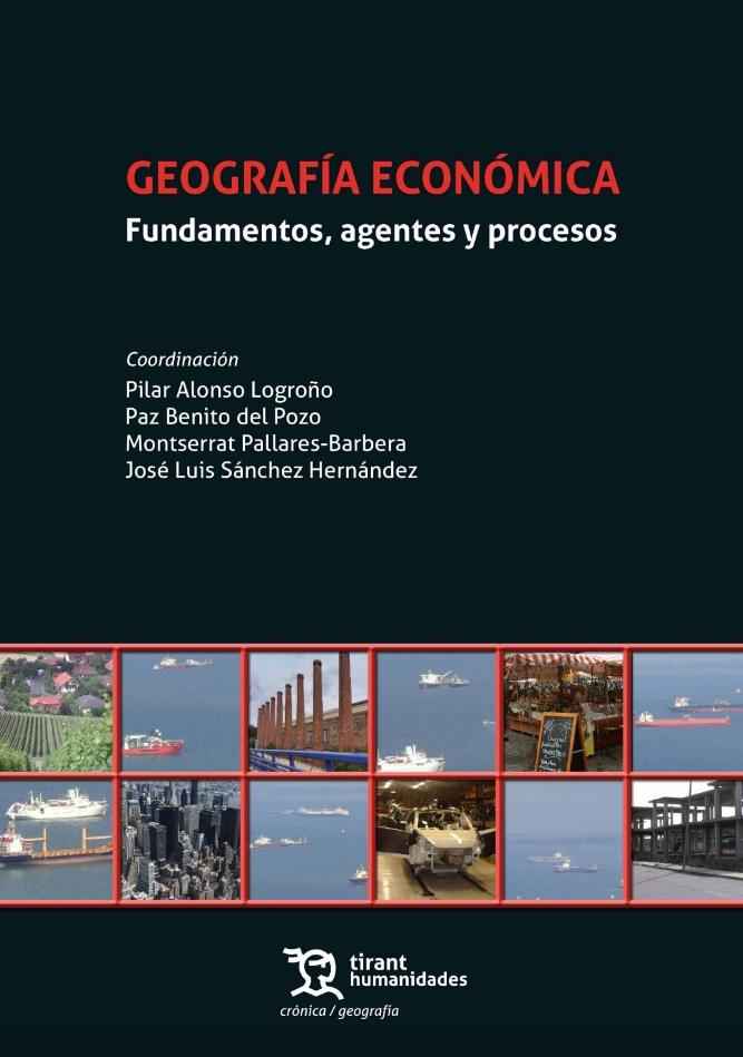 Geografía económica "Fundamentos, agentes y procesos"