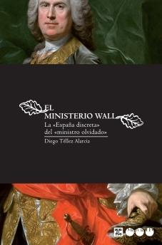 El ministerio Wall "La España discreta del ministro olvidado"