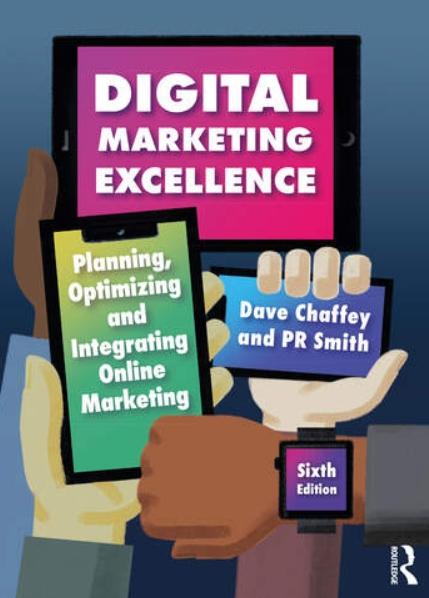 Digital Marketing Excellence "Planning, Optimizing and Integrating Online Marketing"