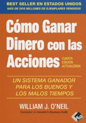 Cómo ganar dinero con las acciones "Un sistema ganador para los buenos y los malos tiempos"