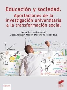 Educación y sociedad "Aportaciones de la investigación universitaria a la transformación social"