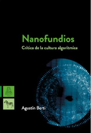 Nanofundios "Crítica de la cultura algorítmica"