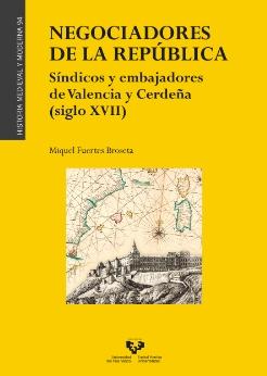 Negociadores de la república "Síndicos y embajadores de Valencia y Cerdeña (siglo XVII)"