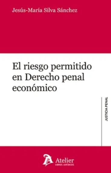 El riesgo permitido en derecho penal económico