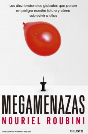 Megamenazas "Las diez tendencias globales que ponen en peligro nuestro futuro y cómo sobrevivir a ellas"