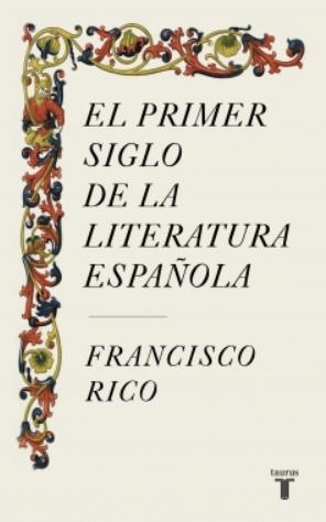 El primer siglo de la literatura española