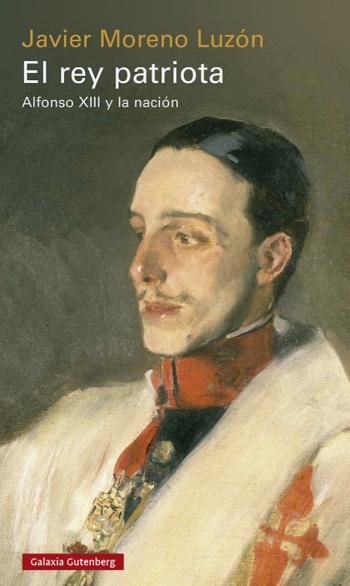 El rey patriota "Alfonso XIII y la nación"