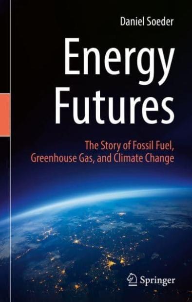 Energy Futures "The Story of Fossil Fuel, Greenhouse Gas, and Climate Change"