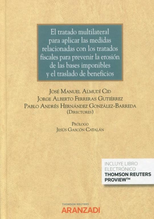 El tratado multilateral para aplicar las medidas relacionadas con los tratados fiscales "para prevenir la erosión de las bases imponibles y el traslado de beneficios"