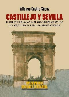 Castillejo y Sevilla "El derecho romano en la ciudad entre dos siglos: una proximación a hilo de Ramón Carande"