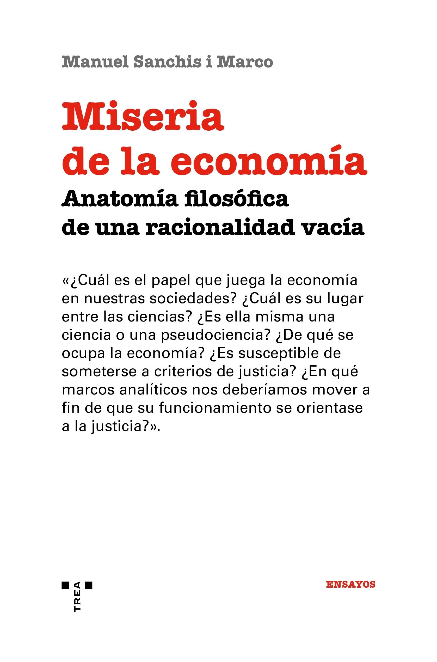 Miseria de la economía "Anatomía filosófica de una racionalidad vacía"