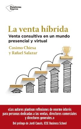 La venta híbrida consultiva "Venta consultiva en un mundo presencial y virtual"