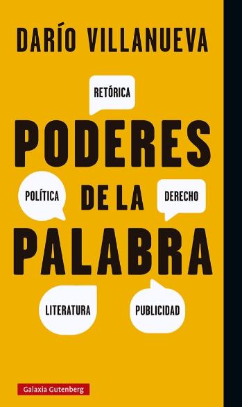 Poderes de la palabra "Retórica, política, derecho, literatura, publicidad"