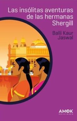 Las insólitas aventuras de las hermanas Shergill