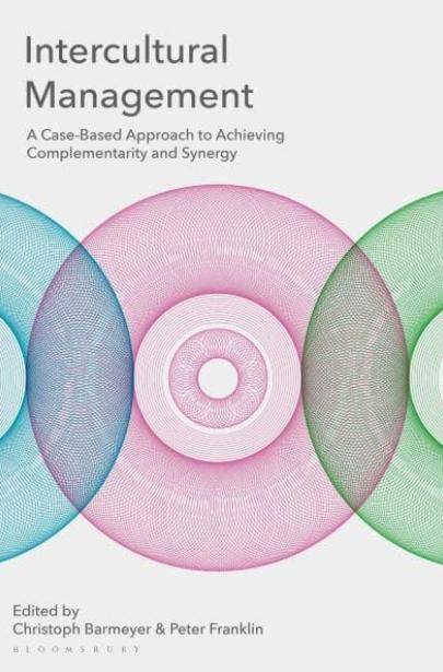 Intercultural Management "A Case-Based Approach to Achieving Complementarity and Synergy"
