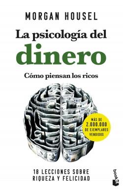 La psicología del dinero "18 lecciones sobre riqueza y felicidad"