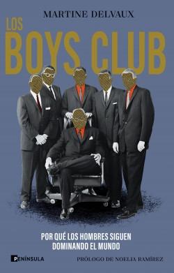 Los Boys Club "Por qué los hombres siguen dominando el mundo"