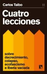 Cuatro lecciones sobre decrecimiento, colapso, ecofascismo e Iberia vaciada