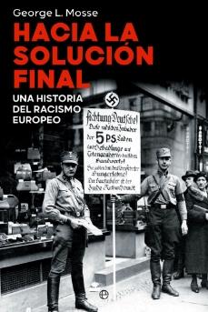 Hacia la solución final "Una historia del racismo europeo"