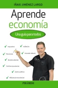 Aprende economía "Una guía para todos"