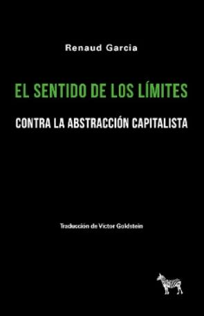El sentido de los límites "Contra la abstracción capitalista"