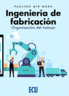 Ingeniería de fabricación "Organización del trabajo"