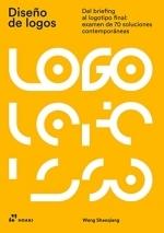 Diseño de logos "Del briefing al logotipo final: examen de 70 soluciones contemporáneas"