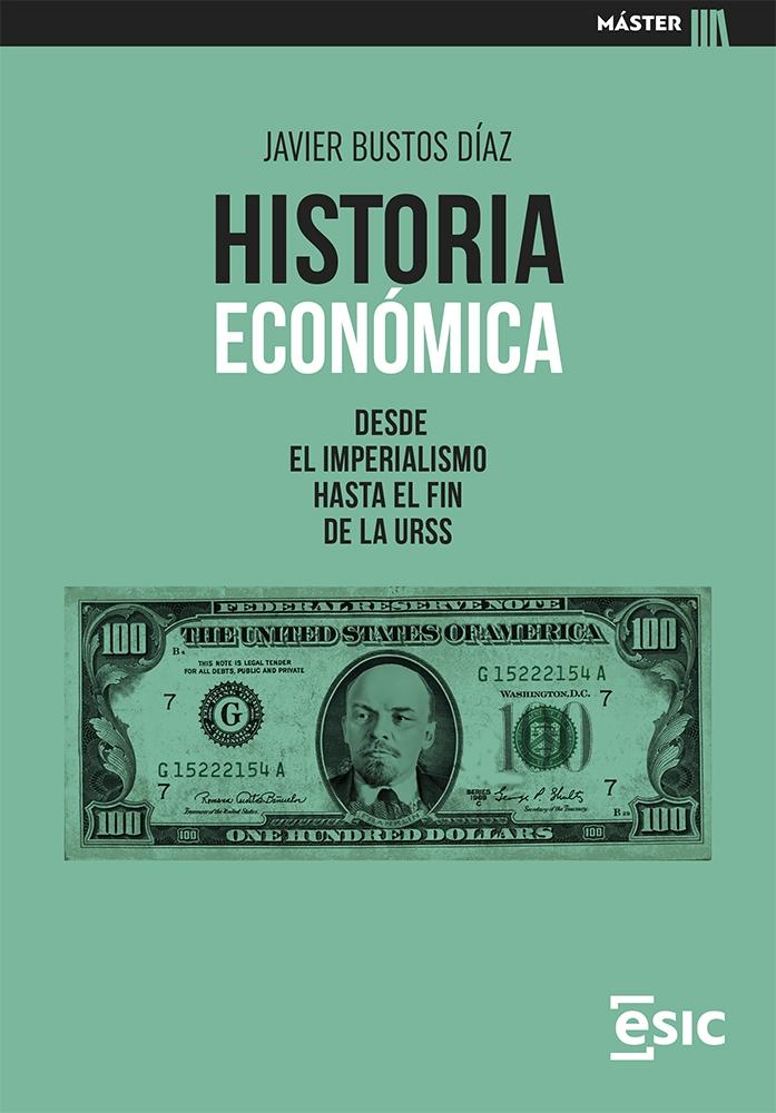 Historia económica "Desde el Imperialismo hasta el fin de la URSS"