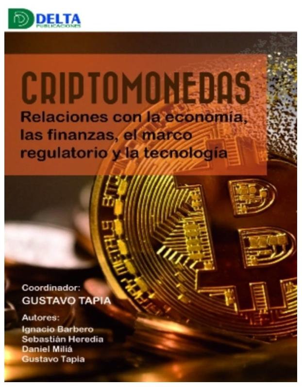 Criptomonedas "Relaciones con la economía, las finanzas, el marco regulatorio y la tecnología"