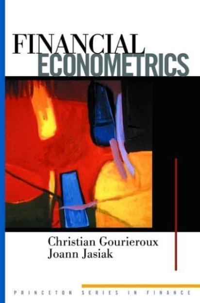 Financial Econometrics "Problems, Models, and Methods"