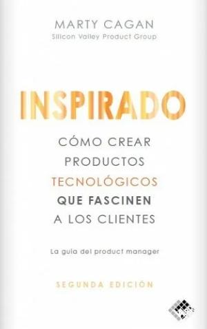 Inspirado "Cómo crear productos tecnológicos que fascinen a los clientes"