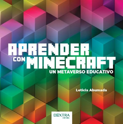 Aprender con Minecraft "Un metaverso educativo"