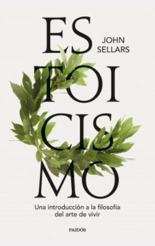 Estoicismo "Una introducción a la filosofía del arte de vivir" Estoicismo "Una introducción a la filosofía del arte de vivir"