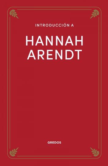 Introducción a Hannah Arendt Introducción a Hannah Arendt