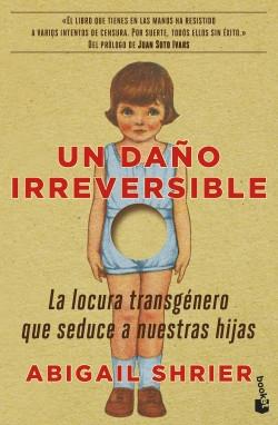 Un daño irreversible "La locura transgénero que seduce a nuestras hijas"